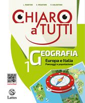 Chiaro a tutti geografia. Con Atlante. Con e-book. Con Contenuto digitale per accesso online: Regioni d'Italia. Con Libro: Atlante. Vol. 1