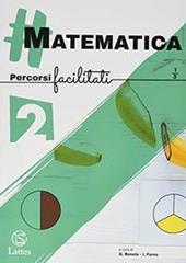 #matematica. Percorsi facilitati. Vol. 2
