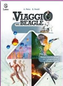 Il viaggio del Beagle. vol. A-B-C-D. Con percorsi interdisciplinari per la preparazione al colloquio d'esame. - Antonella Pietra, Beatrice Perotti - Libro Lattes 2021 | Libraccio.it