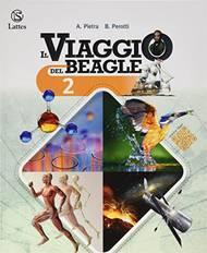 Il viaggio del Beagle. Per la Scuola media. Vol. 2 - Antonella Pietra, Beatrice Perotti - Libro Lattes 2021 | Libraccio.it
