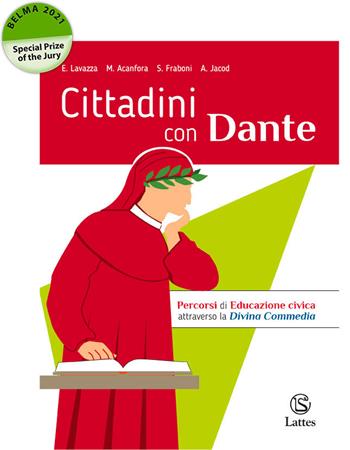 Cittadini con Dante. Per la Scuola media. - Enrica Lavazza, Maria Acanfora, Silvia Fraboni - Libro Lattes 2021 | Libraccio.it