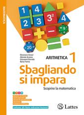Sbagliando si impara. Scoprire la matematica. Aritmetica con tavole numeriche. Geometria. Informatica (online). Per la Scuola media. Ediz. per la scuola. Con espansione online. Vol. 1