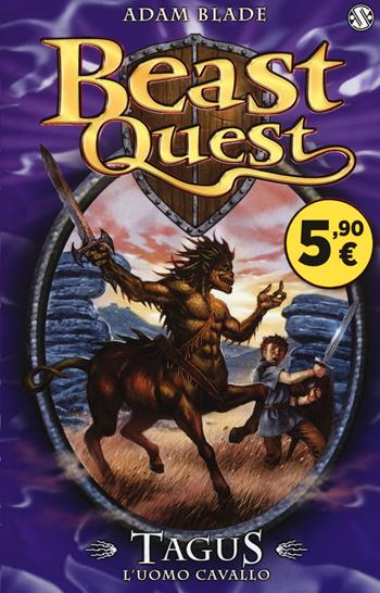 Tagus. L'uomo cavallo. Beast Quest - Adam Blade - Libro Salani 2015 | Libraccio.it