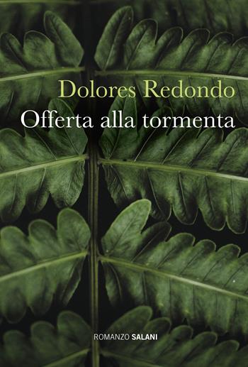 Offerta alla tormenta - Dolores Redondo - Libro Salani 2019, Romanzo | Libraccio.it