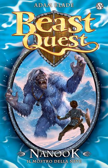Nanook. Il mostro della neve. Beast Quest. Vol. 5 - Adam Blade - Libro Salani 2015 | Libraccio.it