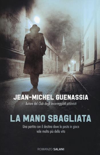 La mano sbagliata - Jean-Michel Guenassia - Libro Salani 2015, Romanzo | Libraccio.it