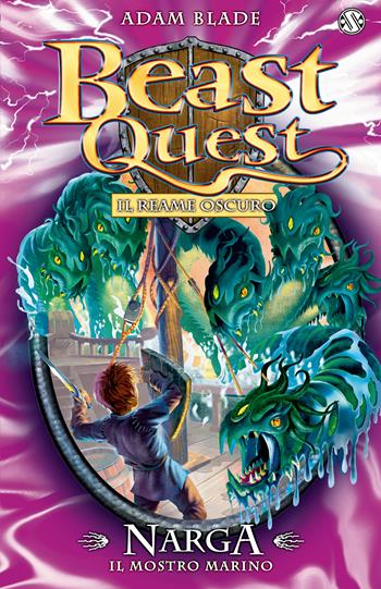 Narga. Il mostro marino. Beast Quest. Vol. 15 - Adam Blade - Libro Salani 2015 | Libraccio.it