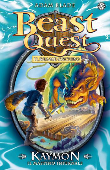 Kaymon. Il mastino infernale. Beast Quest. Vol. 16 - Adam Blade - Libro Salani 2015 | Libraccio.it