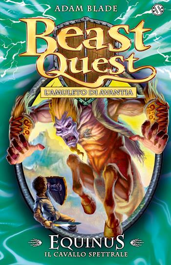 Equinus. Il cavallo spettrale. Beast Quest. Vol. 20 - Adam Blade - Libro Salani 2015 | Libraccio.it