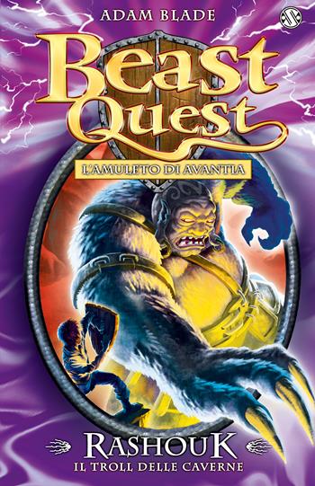 Rashouk. Il troll delle caverne. Beast Quest. Vol. 21 - Adam Blade - Libro Salani 2015 | Libraccio.it