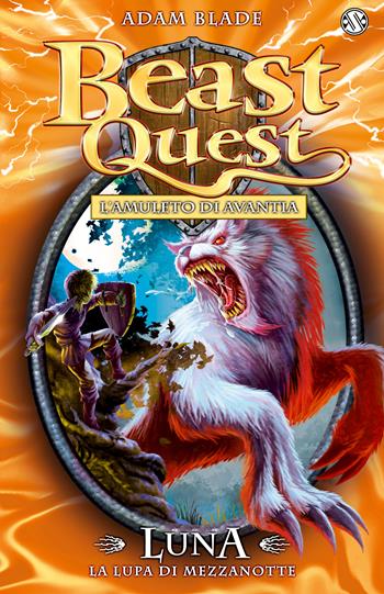 Luna. La lupa di mezzanotte. Beast Quest. Vol. 22 - Adam Blade - Libro Salani 2015 | Libraccio.it