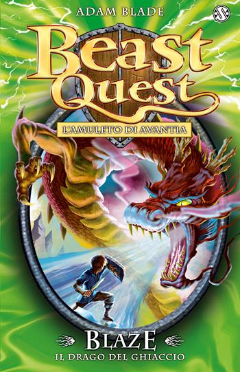 Blaze. Il drago del ghiaccio. Beast Quest. Vol. 23 - Adam Blade - Libro Salani 2015 | Libraccio.it