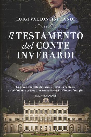 Il testamento del conte Inverardi - Luigi Valloncini Landi - Libro Salani 2016 | Libraccio.it
