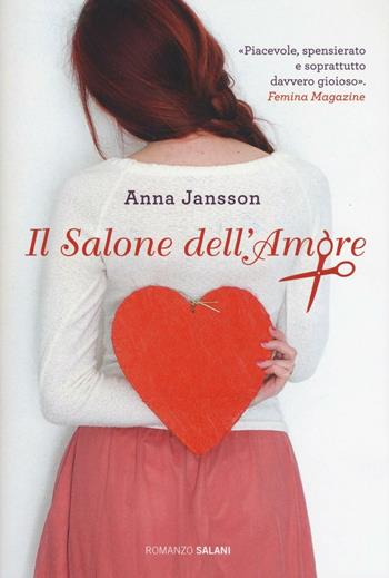 Il salone dell'amore - Anna Jansson - Libro Salani 2016, Romanzo | Libraccio.it