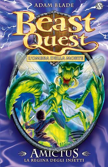 Amictus. La regina degli insetti. Beast Quest. Vol. 30 - Adam Blade - Libro Salani 2016 | Libraccio.it