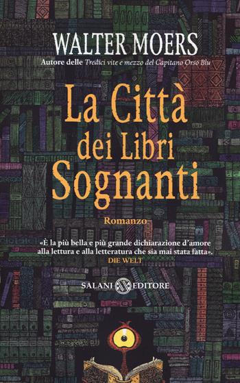 La città dei libri sognanti - Walter Moers - Libro Salani 2015 | Libraccio.it