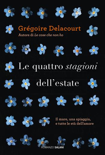 Le quattro stagioni dell'estate - Grégoire Delacourt - Libro Salani 2016 | Libraccio.it