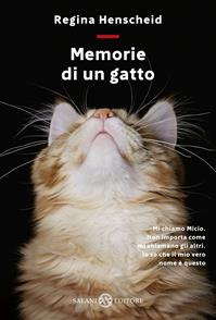 Memorie di un gatto - Regina Henscheid - Libro Salani 2015, Sogni | Libraccio.it