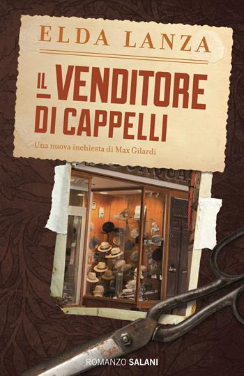 Il venditore di cappelli - Elda Lanza - Libro Salani 2016, Romanzo | Libraccio.it