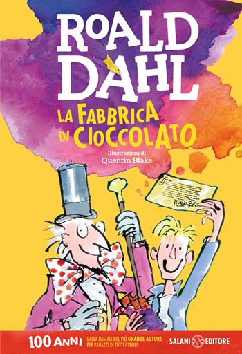 La fabbrica di cioccolato - Roald Dahl - Libro Salani 2016, Istrici Dahl | Libraccio.it