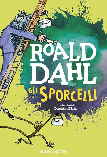 Gli sporcelli - Roald Dahl - Libro Salani 2016, Istrici Dahl | Libraccio.it