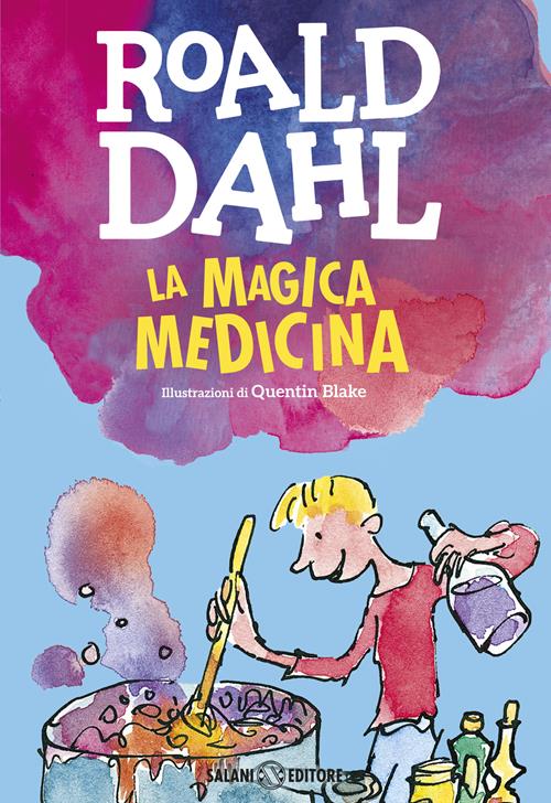 La magica medicina - Roald Dahl - Libro Salani 2016, Dahl 100