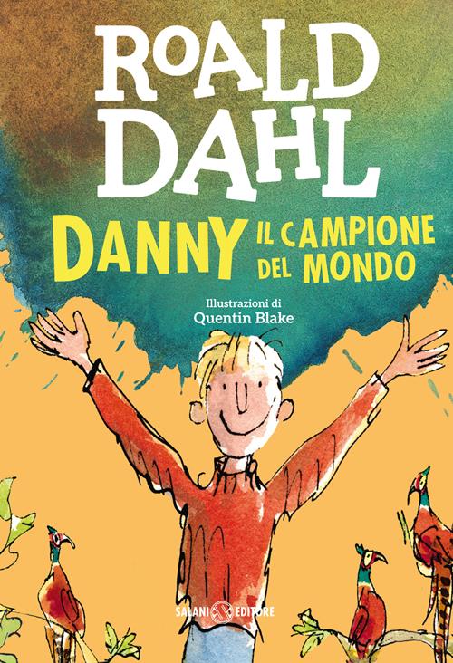 Danny il campione del mondo - Roald Dahl - Libro Salani 2016, Istrici Dahl