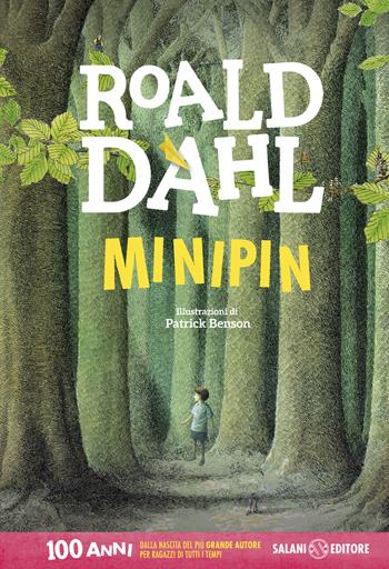 I Minipin - Roald Dahl - Libro Salani 2016, Dahl 100 | Libraccio.it