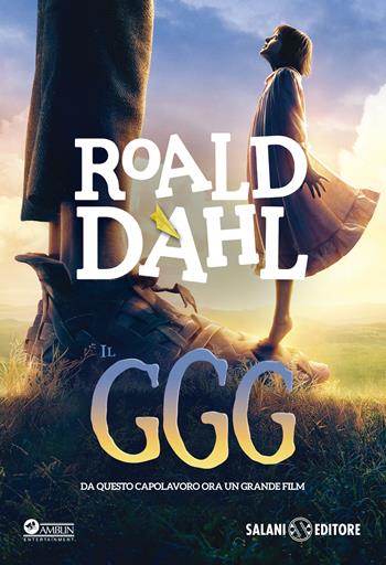 Il GGG - Roald Dahl - Libro Salani 2016, Fuori collana Salani | Libraccio.it