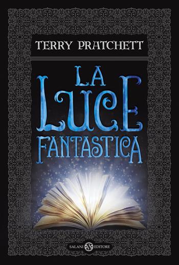 La luce fantastica - Terry Pratchett - Libro Salani 2016 | Libraccio.it
