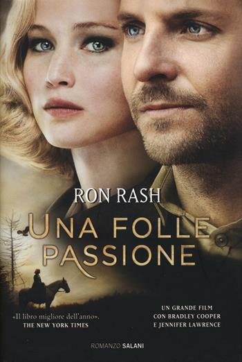 Un folle passione - Ron Rash - Libro Salani 2016, Romanzo | Libraccio.it