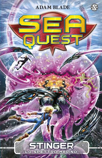 Stinger. Lo spettro marino. Sea Quest - Adam Blade - Libro Salani 2016 | Libraccio.it