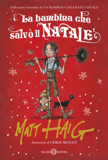La bambina che salvò il Natale - Matt Haig - Libro Salani 2017, Fuori collana Salani | Libraccio.it