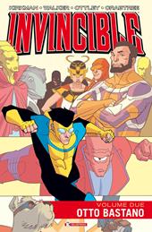 Invincible. Vol. 2: Otto bastano.