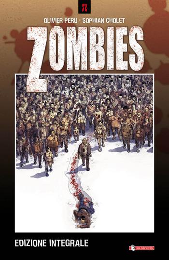 Zombies. Ediz. integrale - Olivier Peru, Sophian Cholet, Simon Champelovier - Libro SaldaPress 2015, Zeta come zombie | Libraccio.it