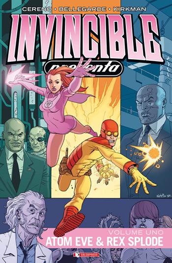 Invincible presenta Atom Eve & Rex Splode. Vol. 1 - Benito Cereno, Nate Bellegarde, Robert Kirkman - Libro SaldaPress 2015, Invinciworld | Libraccio.it