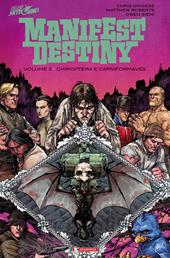 Chiroptera e carniformaves. Manifest destiny. Vol. 3