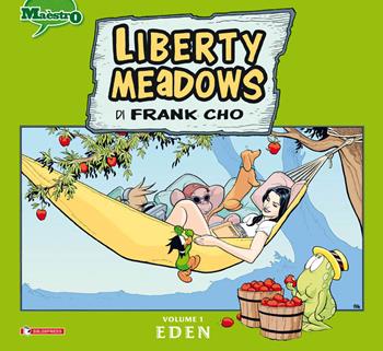 Liberty meadows. Vol. 1: Eden - Frank Cho - Libro SaldaPress 2016, Maèstro | Libraccio.it