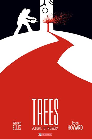Trees. Vol. 1B: In ombra - Warren Ellis, Jason Howard - Libro SaldaPress 2016, Image | Libraccio.it