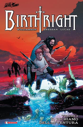 Birthright. Vol. 2: Il richiamo dell'avventura - Joshua Williamson, Andrei Bressan, Adriano Lucas - Libro SaldaPress 2016 | Libraccio.it