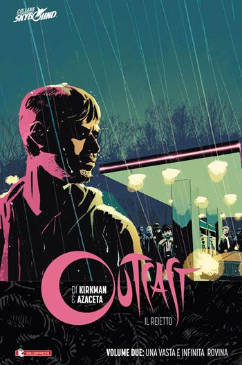 Outcast. Il reietto. Vol. 2: vasta e infinita rovina, Una. - Robert Kirkman, Paul Azaceta - Libro SaldaPress 2016, Skybound | Libraccio.it