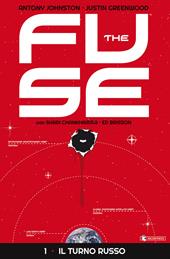 The Fuse. Vol. 1: turno rosso, Il.