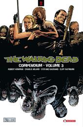 The walking dead. Compendium. Vol. 3