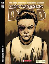 Un futuro incerto. The walking dead. Vol. 42