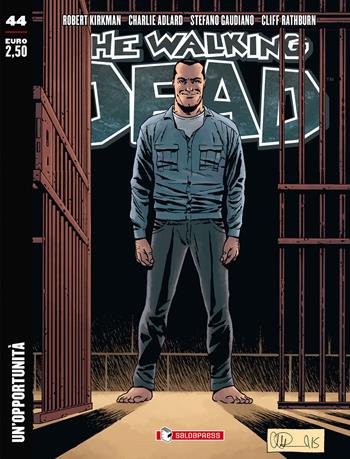 Un'opportunità. The walking dead. Vol. 44 - Robert Kirkman, Charlie Adlard, Stefano Gaudiano - Libro SaldaPress 2016 | Libraccio.it