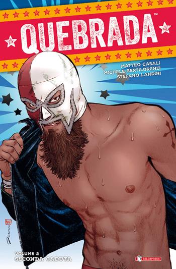 Quebrada. Vol. 2: Seconda caduta  - Libro SaldaPress 2016 | Libraccio.it