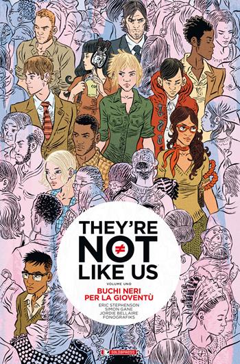 Buchi neri per la gioventù. They're not like us. Vol. 1 - Eric Stephenson, Simon Gane, Jordie Bellaire - Libro SaldaPress 2016 | Libraccio.it
