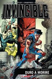 Invincible. Vol. 12: Duro a morire