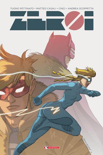 Zeroi - Tuono Pettinato, Matteo Casali, Cinci - Libro SaldaPress 2016 | Libraccio.it