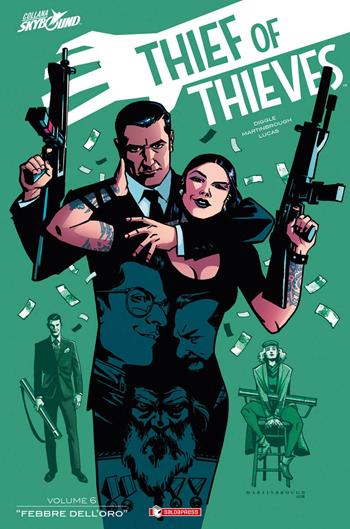 Thief of thieves. Vol. 6: Febbre dell'oro - Robert Kirkman, Andy Diggle, Felix Serrano - Libro SaldaPress 2017 | Libraccio.it